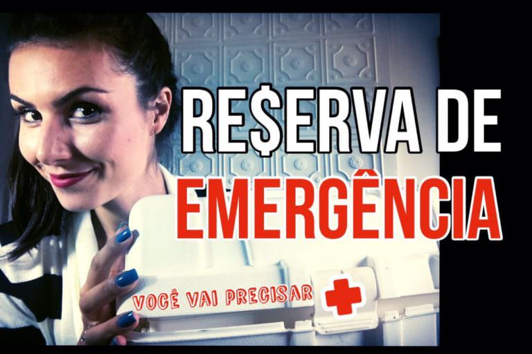 Tudo sobre reserva de emergência
