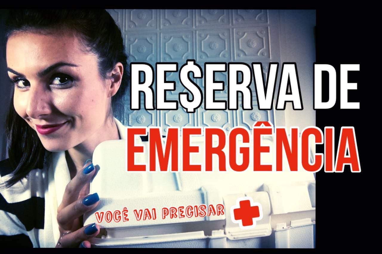 Tudo sobre reserva de emergência