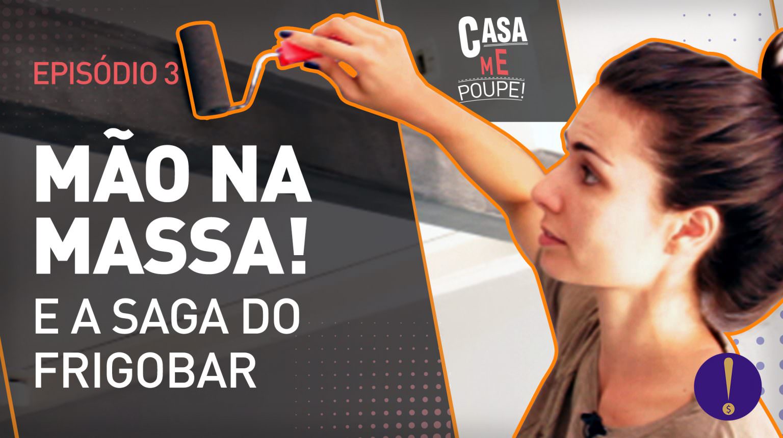 MÃO NA MASSA! Eu também pintei a casa! /Ep 3 Reality Casa Me Poupe!