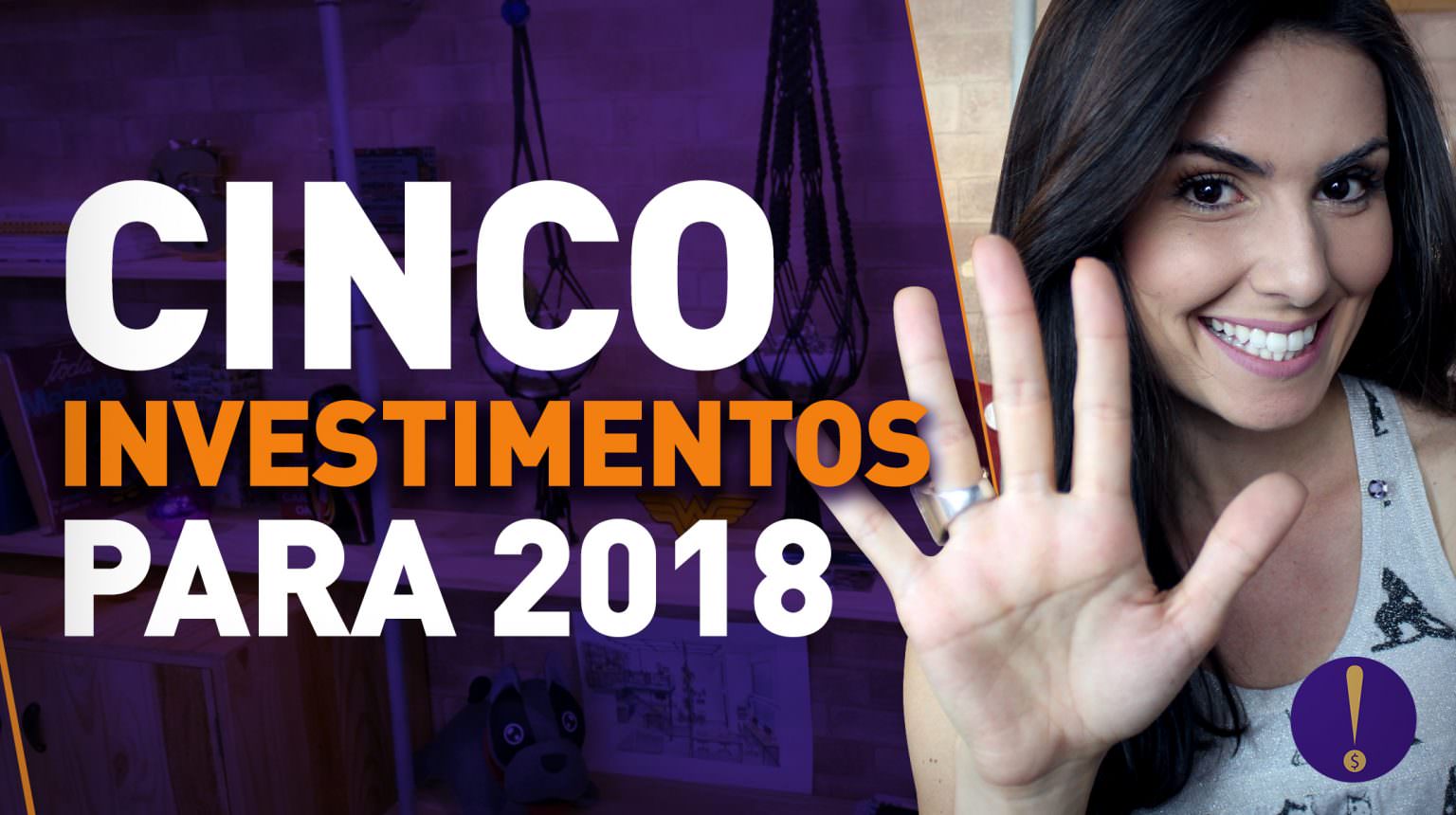 TOP 5 INVESTIMENTOS PARA GANHAR DINHEIRO EM 2018! De TESOURO DIRETO a BITCOIN