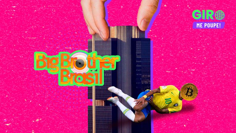 Giro Me Poupe! | Patrocínio do BBB, dívidas dos bancos e queda das criptomoedas