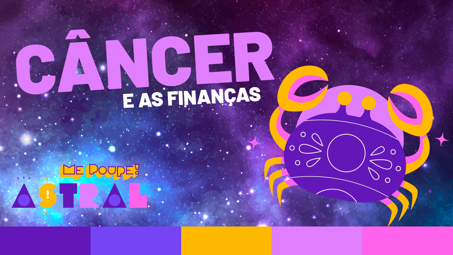Me Poupe Astral: o signo de câncer nas finanças