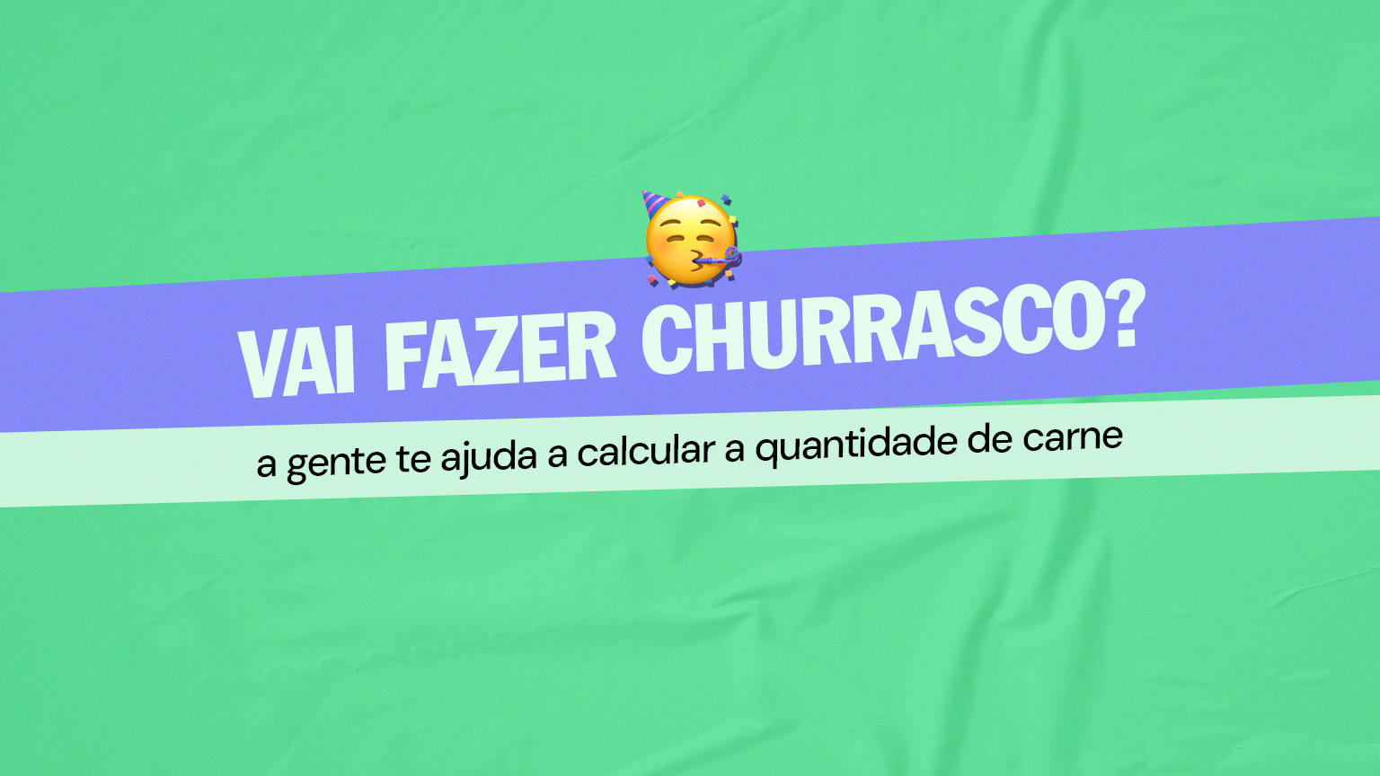 Vai fazer churrasco? A gente te ajuda a calcular a quantidade de carne!
