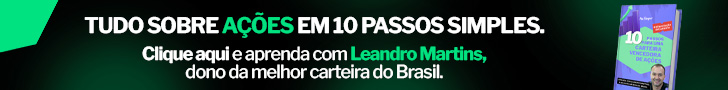 Tudo sobre ações em 10 passos simples. Clique aqui e aprenda com Leandro Martins, dono da melhor carteira do Brasil.