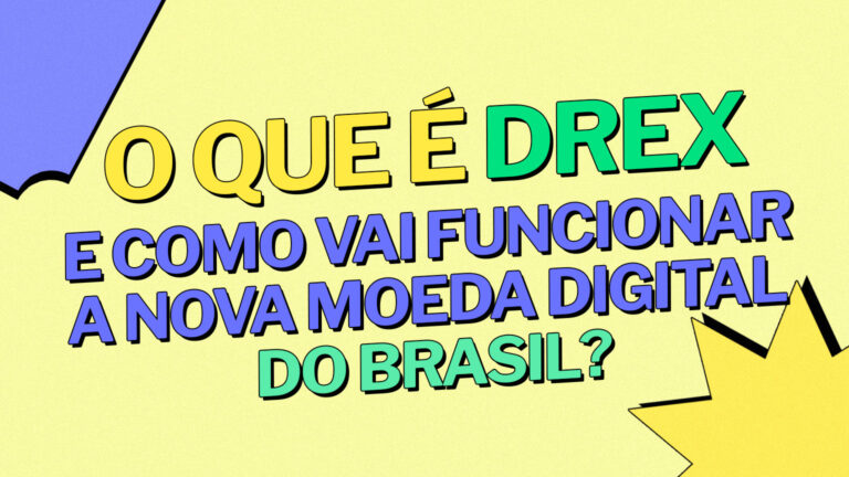 O que é Drex e como vai funcionar a nova moeda digital do Brasil?
