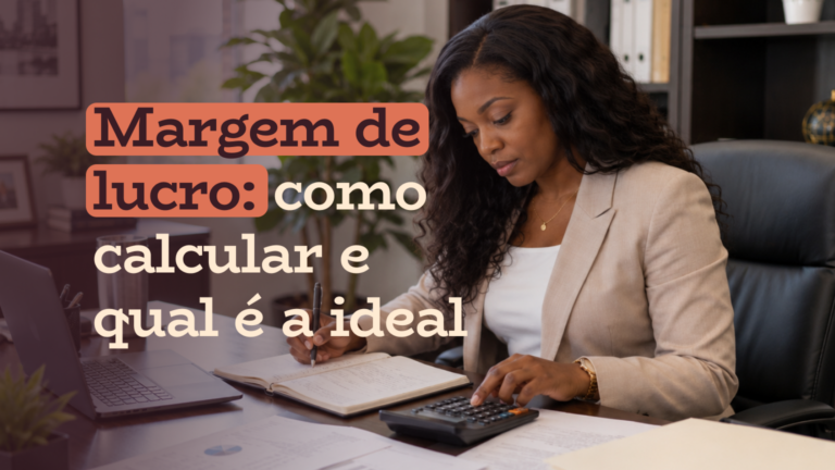 Como calcular margem de lucro e qual é a margem ideal
