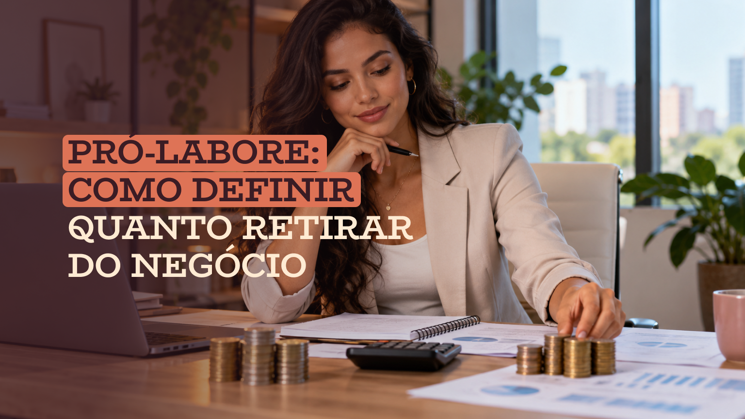 Como calcular pró-labore e definir quanto retirar do negócio