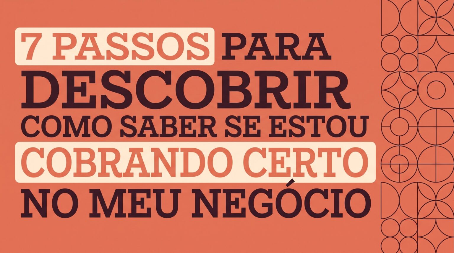 Como saber se estou cobrando certo? 7 passos para descobrir e eliminar os furos no seu caixa